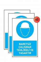 İş Güvenliği 3 Adet Levhası Baretsiz Çalışmak Tehlikeli Ve Yasaktır Uyarı - İşaret Levhası(Bant Hediye) - 1