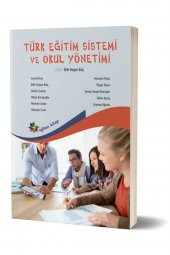 Türk Eğitim Sistemi Ve Okul Yönetimi Ed. Elife Doğan Kılıç Yayınları - 1