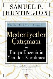 Medeniyetler Çatışması Ve Dünya Düzeninin Yeniden Kurulması - 1
