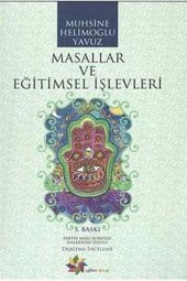 Masallar ve Eğitimsel İşlevleri - 1
