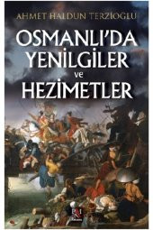 Osmanlıda Yenilgiler Ve Hezimetler - 1