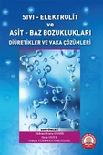 Sıvı-Elektrolit ve Asit-Baz Bozuklukları, Diüretikler ve Vaka Çözümleri - 1