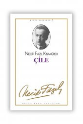 Çile Necip Fazıl Kısakürek, - 1