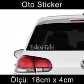 eskisi gibi sticker Araba cam yazıları  2 ADET - 1