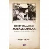 Bir Köy Yaşamından Masalsı Anılar - 1