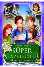 Süper Gazeteciler 4 - Belalı Davetiye - 1