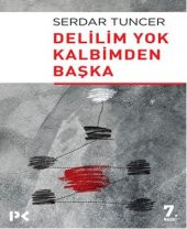 Delilim Yok Kalbimden Başka Serdar Tuncer Profil Kitap 9789759969141 - 1