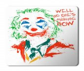 Joker One s Laughing Now Mouse Pad Mousepad - 1