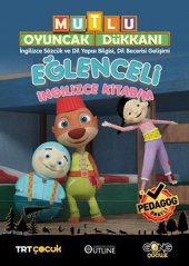 Mutlu Oyuncak Dükkanı Eğlenceli İngilizce Kitabım - 1