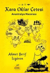 Kara Oklar Çetesi-Avustralya Macerası - 1