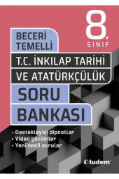 Tudem 8. Sınıf T.c. Inkılap Tarihi Ve Atatürkçülük Beceri Temelli Soru Bankası - 1