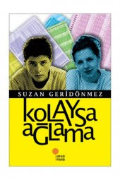 KOLAYSA AĞLAMA / GÜNIŞIĞI - 1