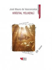 Kristal Yelkenli Jose Mauro de Vasconcelos Can Çocuk Yayınları - 2