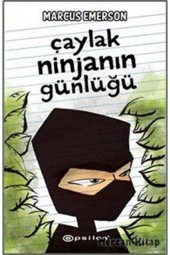 Çaylak Ninjanın Günlüğü Marcus Emerson Epsilon Yayınları - 1