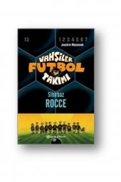 Vahşiler Futbol Takımı 12 - Sihirbaz Rocce Epsilon Yayınları - 1