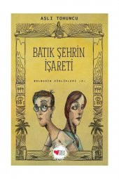 Can Çocuk Batık Şehrin İşareti  Bolbadim Günlükleri 2 Aslı Tohumcu - 1