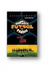 Epsilon Yayınları Vahşiler Futbol Takımı 1 Çalımcı Leon - 1