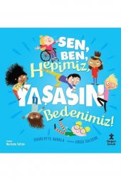 Sen, Ben, Hepimiz, Yaşasın Bedenimiz! - 1