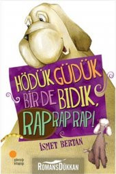 Hödük, Güdük, Bir de Bıdık, Rap Rap Rap! - 1