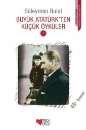 Büyük Atatürkten Küçük Öyküler 1 Can Çocuk Yayınları - 1