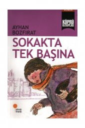 Sokakta Tek Başına Ayhan Bozfırat Günışığı Kitaplığı - 1