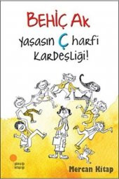 Yaşasın Ç Harfi Kardeşliği - 1