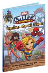 Inanılmaz Marvel Takımı Marvel Super Hero Adventures Mackenzie Cadenhead 9786052427095 - 1