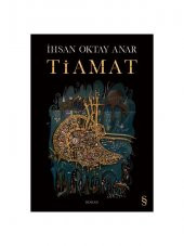 Tiamat - İhsan Oktay Anar - 1