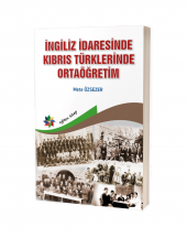 İngiliz İdaresinde Kıbrıs Türklerinde Ortaöğretim - 1