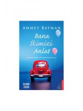 Bana İkimizi Anlat - Ahmet Batman - 1