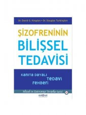 Şizofreninin Bilişsel Tedavisi: Kanıta Dayalı Tedavi Rehberi - David G. Kingdon - 1