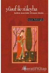 Yusuf Ile Züleyha  Nazan Bekiroğlu - 1