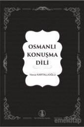 Osmanlı Konuşma Dili - Yavuz Kartallıoğlu 9789751749130 - 1