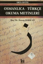 Osmanlıca-Türkçe Okuma Metinleri - Orta Seviye-3 - Hasan Babacan - 1