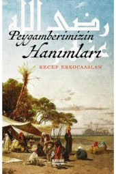 Peygamberimizin Hanımları - 1