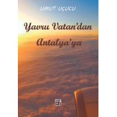 Yavru Vatandan Antalyaya - Umut Uçucu - 1