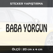 BABA YORGUN -  2 ADET sticker etiket araba motosiklet kask cam dolap uyumlu yapıştırma - 1