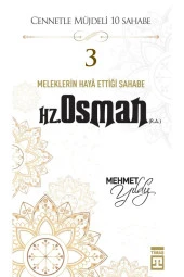 Meleklerin Haya Ettiği Sahabe Hz. Osman R.A  MEHMET YILDIZ - 1
