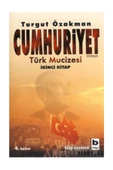 Cumhuriyet Türk Mucizesi Turgut Özakman - 1