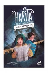 Zaman Misafirleri - Harita Koruyucuları - Esra Bahadır Cesar - 1