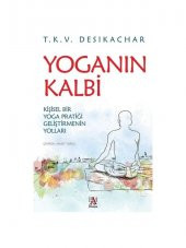 Yoganın Kalbi - T. K. V. Desikachar - 1