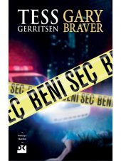 Beni Seç - Tess Gerritsen - Gary Braver - 1