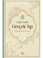 Gerçek Tıp - Yitik Şifanın İzinde - Aidin Salih - 1