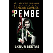 Milli Mücadele Kahramanı Giresunlu Sancak Çavuşu Pembe - 1