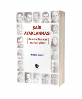 Şair Ayaklanması (Devrimciler İçin Yazılan Şiirler) - 1