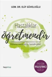 Hastalıklar Öğretmendir ELİF GÜVELOĞLU - 1