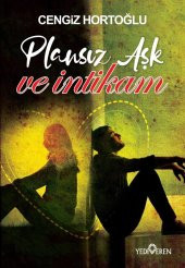 Plansız Aşk ve İntikam - Cengiz Hortoğlu - 1