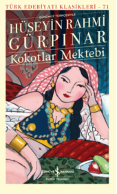 Kokotlar Mektebi (Karton Kapak) Hüseyin Rahmi Gürpınar İş - 1