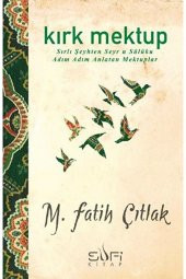 Kırk Mektup / M. Fatih Çıtlak / / 9789759161460 - 1