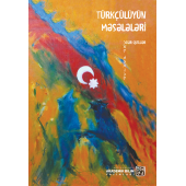Türkcülüyün Meseleleri - 1